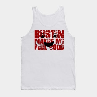 Bustin' New Stlyle Tank Top